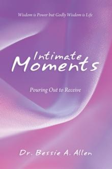 Intimate Moments : Pouring out to Receive