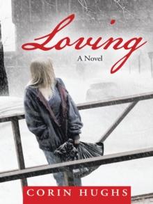 Loving : A Novel