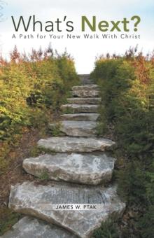 What's Next? : A Path for Your New Walk with Christ