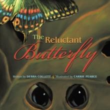 The Reluctant Butterfly