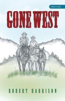 Gone West : Part One