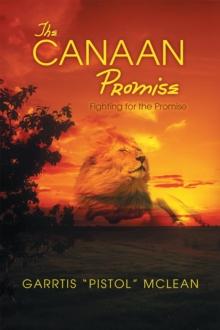 The Canaan Promise : Fighting for the Promise