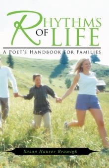 Rhythms of Life : A Poet's Handbook for Families