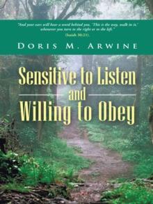 Sensitive to Listen and Willing to Obey