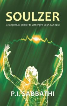 Soulzer : Be a Spiritual-Soldier to Undergird Your Own Soul