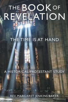 The Book of Revelation : The Time Is at Hand