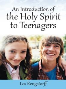 An Introduction of the Holy Spirit to Teenagers