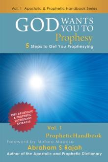 God Wants You to Prophesy : 5 Steps to Get You Prophesying