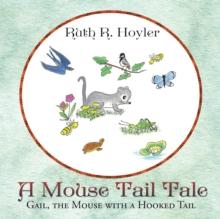 A Mouse Tail Tale : Gail, the Mouse with a Hooked Tail