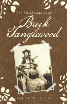 The Misadventures of Buck Tanglewood