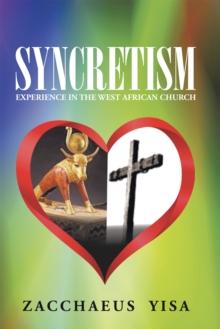 Syncretism : Experience in the West African Church