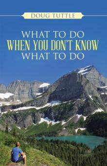 What to Do When You Don't Know What to Do