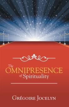 The Omnipresence of Spirituality