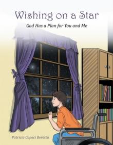 Wishing on a Star : God Has a Plan for You and Me