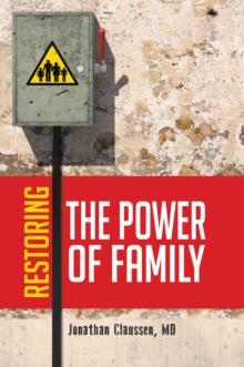 Restoring the Power of Family