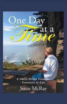 One Day at a Time : A Daily Drink from the Fountain of Life