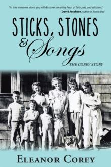 Sticks, Stones & Songs : The Corey Story