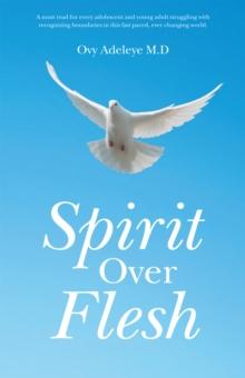 Spirit over Flesh