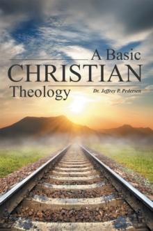 A Basic Christian Theology