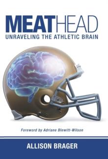 Meathead : Unraveling the Athletic Brain