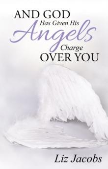 And God Has Given His Angels Charge over You