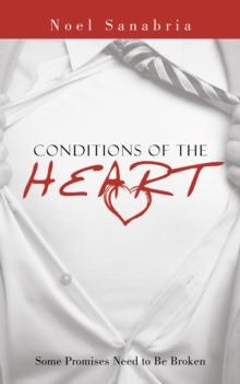 Conditions of the Heart : Some Promises Need to Be Broken