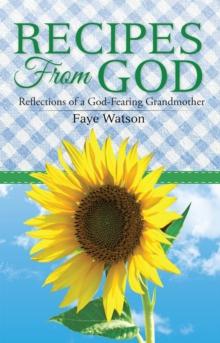 Recipes from God : Reflections of a God-Fearing Grandmother