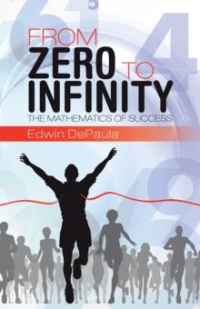 From Zero to Infinity : The Mathematics of Success