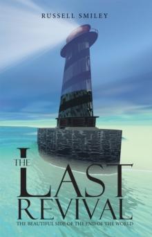 The Last Revival : The Beautiful Side of the End of the World