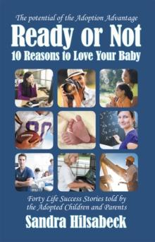 Ready or Not : 10 Reasons to Love Your Baby