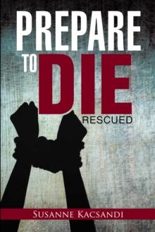 Prepare to Die : Rescued