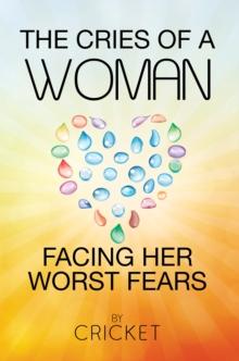 The Cries of a Woman Facing Her Worst Fears