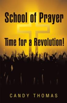 School of Prayer-Time for a Revolution!