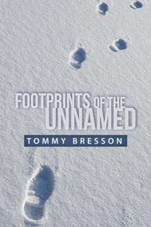 Footprints of the Unnamed