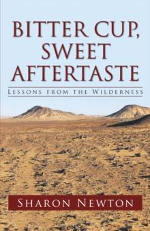 Bitter Cup, Sweet Aftertaste : Lessons from the Wilderness