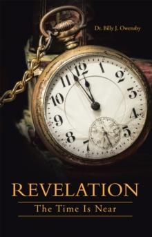 Revelation : The Time Is Near