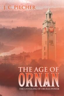 The Age of Ornan : The Unveiling of Oruras Power