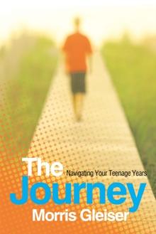 The Journey : Navigating Your Teenage Years