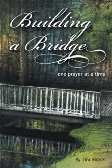 Building a Bridge One Prayer at a Time