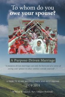 To Whom Do You Owe Your Spouse? : A Purpose-Driven Marriage