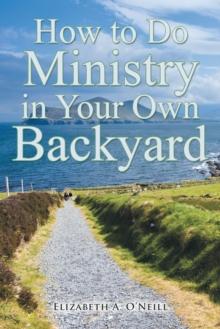 How to Do Ministry in Your Own Backyard