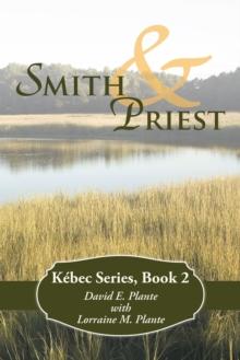 Smith & Priest : Kebec Series, Book 2