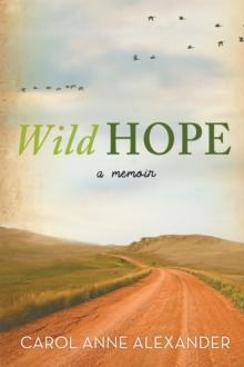 Wild Hope : A Memoir