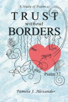 Trust Without Borders : A Study of Psalm 37