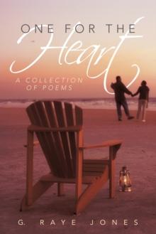 One for the Heart : A Collection of Poems