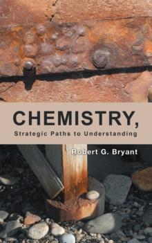 Chemistry, Strategic Paths to Understanding