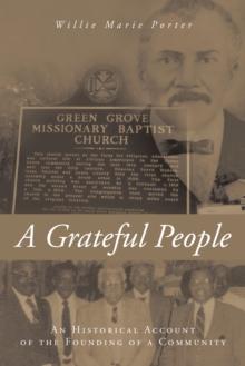 A Grateful People : An Historical Account of the Founding of a Community