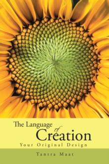 The Language of Creation. : Your Original Design.