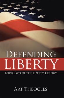 Defending Liberty : Book Two of the Liberty Trilogy