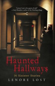 Haunted Hallways : 16 Sinister Stories